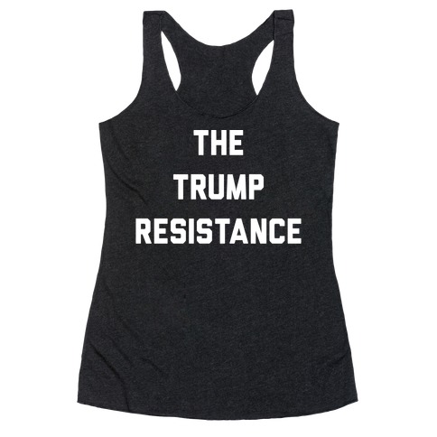 The Trump Resistance Racerback Tank Top