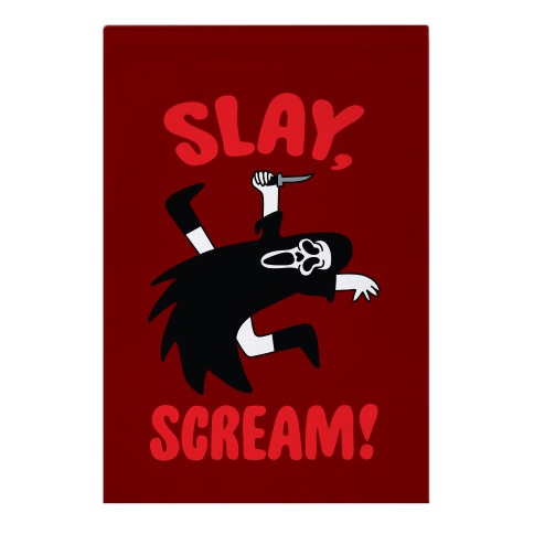 Slay, Scream! Garden Flag