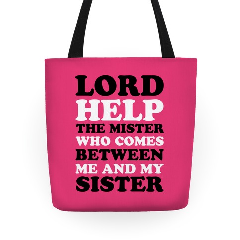 Lord Help The Mister Tote