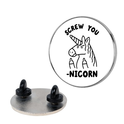 Screw You-nicorn Pin