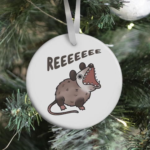 Reeeeeee Possum Ornament