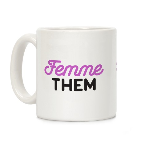 Femme Them Coffee Mug