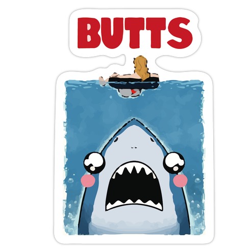 BUTTS Jaws Parody Die Cut Sticker