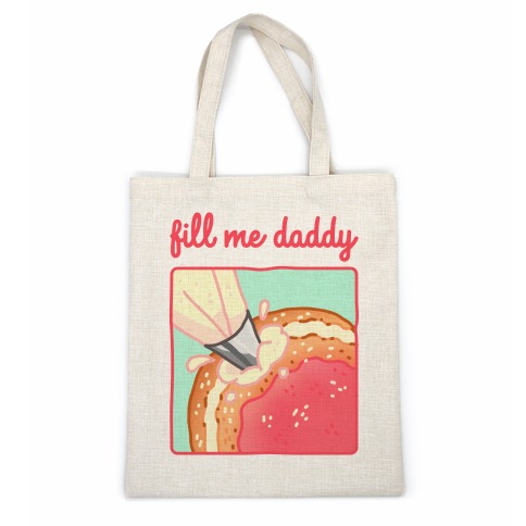 Fill Me Daddy (Donut) Casual Tote