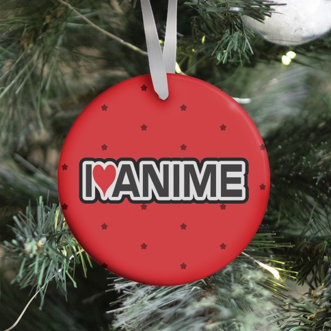 I Love Anime Ornament