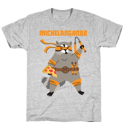 Michelangarbo (Michelangelo Raccoon) T-Shirt