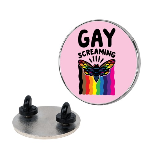 Gay Screaming Cicada Parody Pin