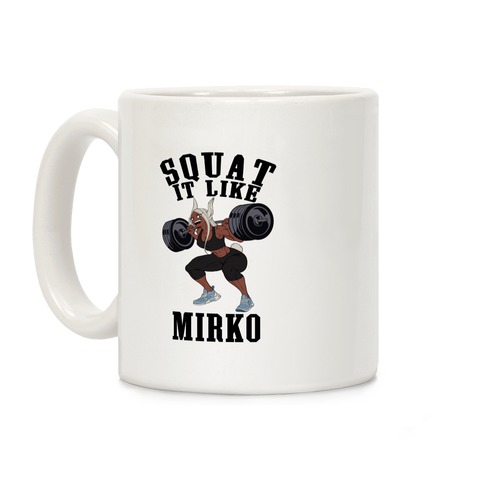 Squat It Like Mirko Coffee Mug