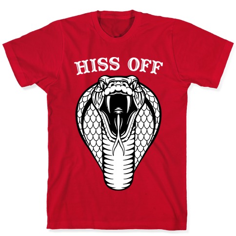 Hiss Off Snake T-Shirts | LookHUMAN