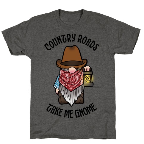 Country Roads, Take Me Gnome T-Shirt