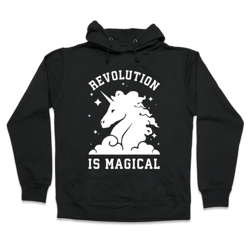 Revolution is Magic Hooded Sweatshirt