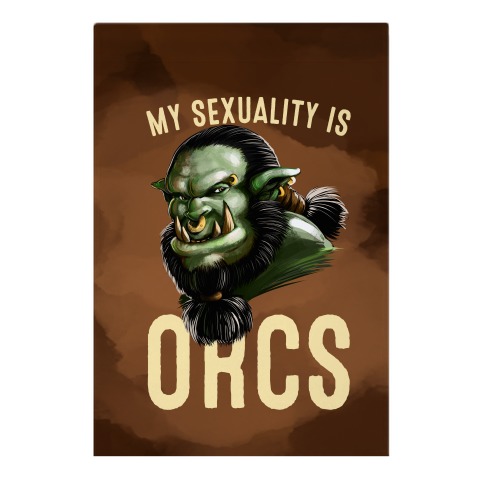 My Sexuality is Orcs Garden Flag