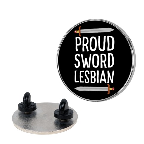 Proud Sword Lesbian Pin