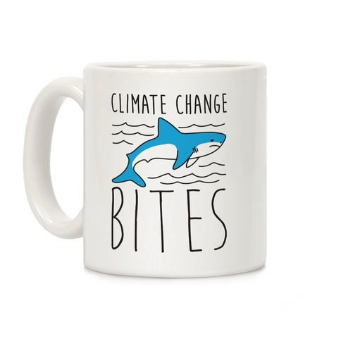 Climate Change Bites Shark Coffee Mug