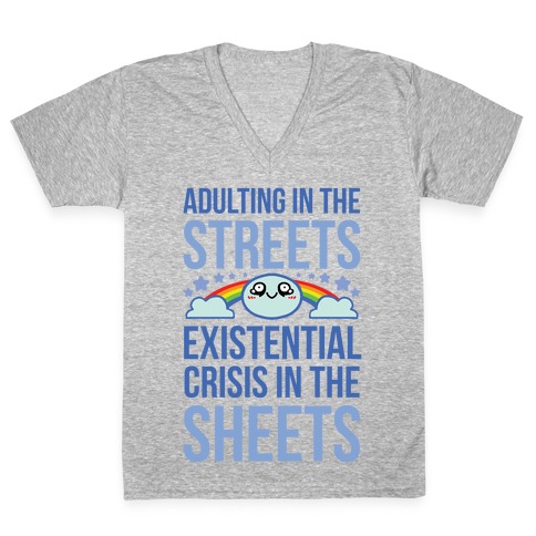 Adulting In The Streets, Existential Crisis In The Sheets V-Neck Tee Shirt