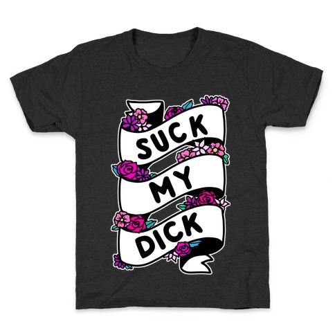 Suck My Dick Ribbon Kids T-Shirt