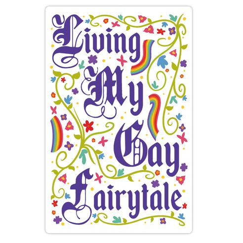 Living My Gay Fairytale Die Cut Sticker