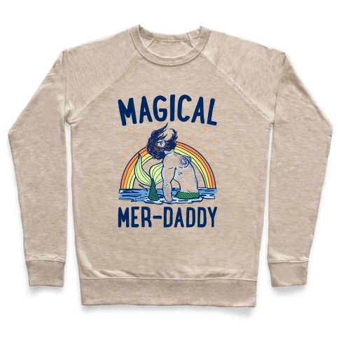 Magical Mer-Daddy Pullover