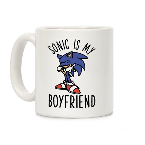 Sonic is my Boyfriend Coffee Mug