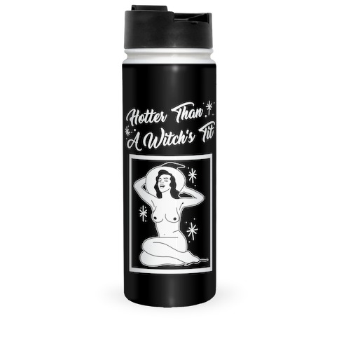 Hotter Than A Witch's Tit Travel Mug