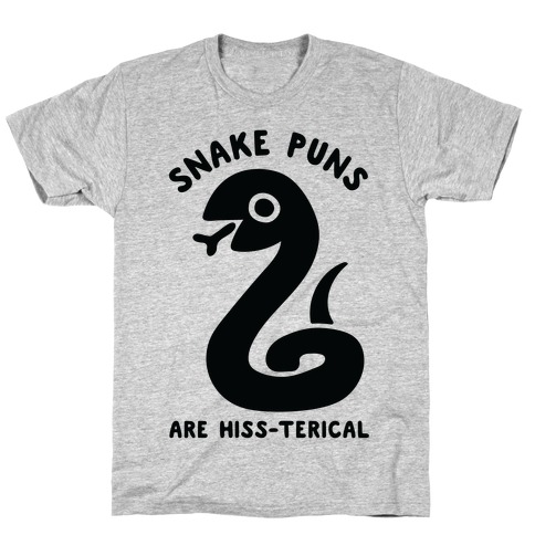 Snake Jokes Are Hiss-terical T-Shirt