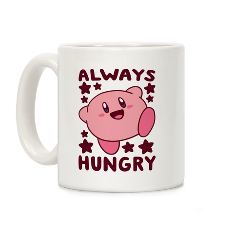 Always Hungry - Kirby Coffee Mug