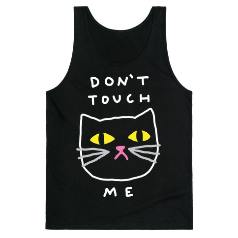 Don't Touch Me Cat Tank Top