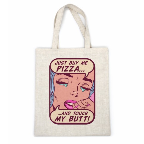 Just Buy My Pizza And Touch My Butt- vintage comics Casual Tote