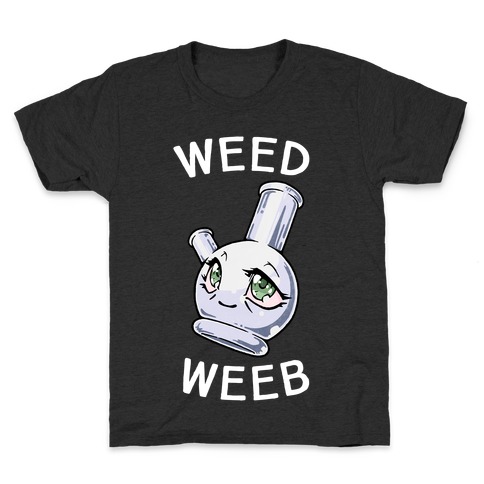 Weed Weeb Kids T-Shirt