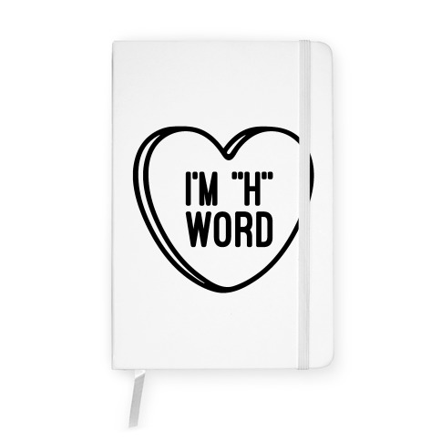 I'm "H" Word Notebook