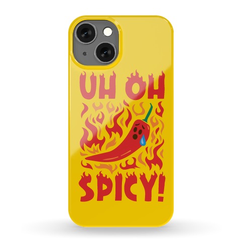 Uh Oh Spicy Pepper Parody Phone Case