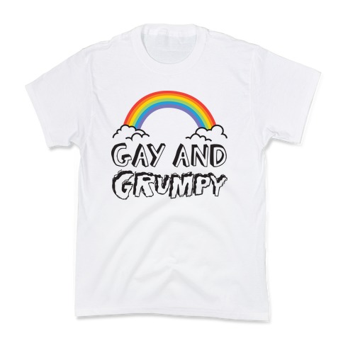 Gay And Grumpy Kids T-Shirt