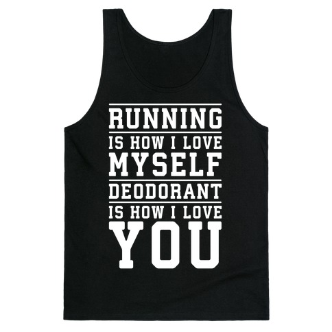 Running Is How I Love Myself Tank Top