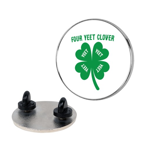 Four Yeet Clover Pin