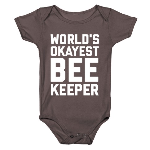 World's Okayest Bee Keeper Baby One-Piece
