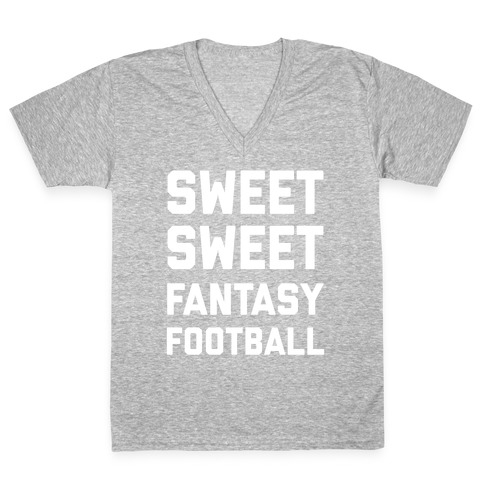 Sweet Sweet Fantasy Football V-Neck Tee Shirt