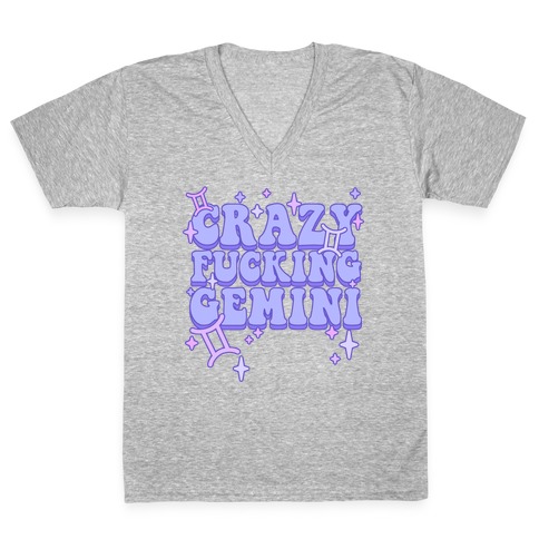Crazy F***ing Gemini V-Neck Tee Shirt
