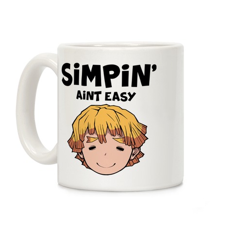 Simpin' Aint Easy - Zenitsu  Coffee Mug