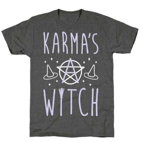 Karma's A Witch (White) T-Shirt
