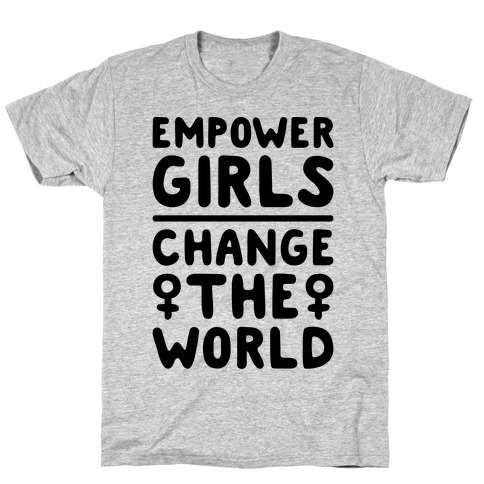 Empower Girls Change The World T-Shirt