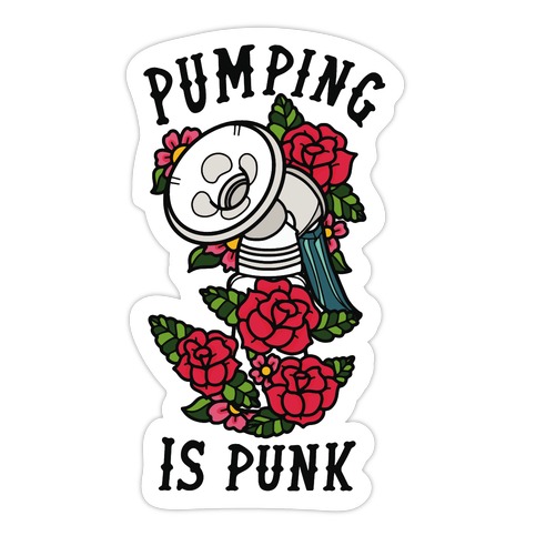 Pumping Is Punk Die Cut Sticker