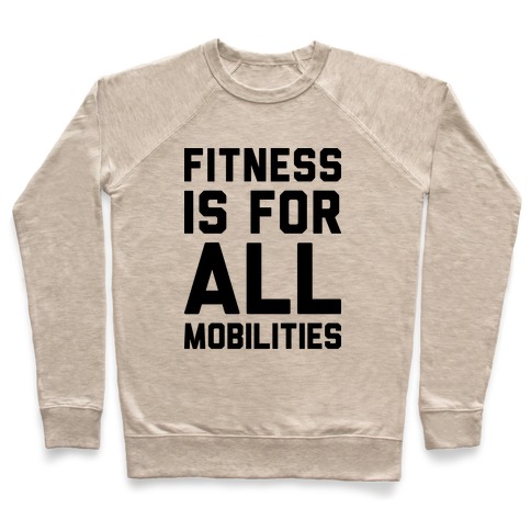 Fitness Is For All Mobilities Pullover