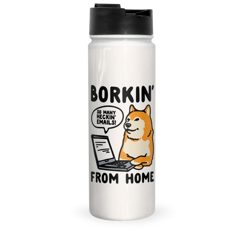Borkin' From Home Travel Mug