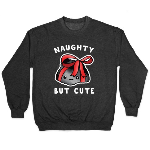 Naughty But Cute Pullover