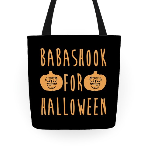 Babashook For Halloween Parody Totes | LookHUMAN