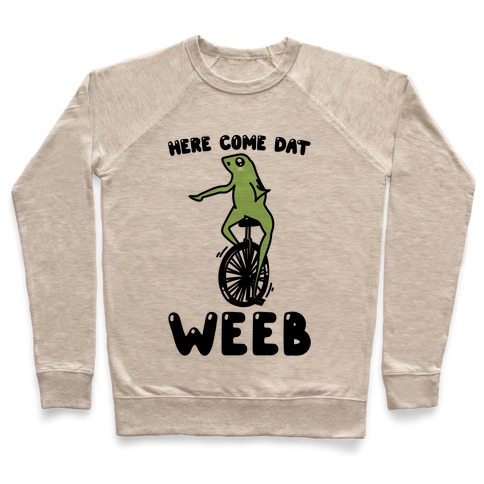 Here Come Dat Weeb Pullover