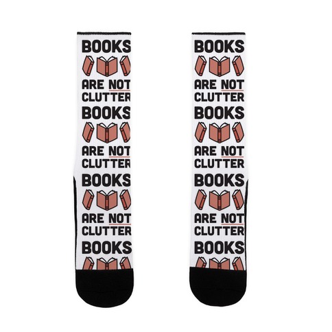 Books Are Not Clutter Sock