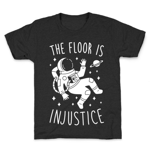 The Floor Is Injustice Kids T-Shirt