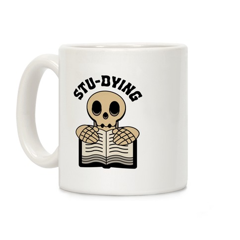 Stu-dying  Coffee Mug