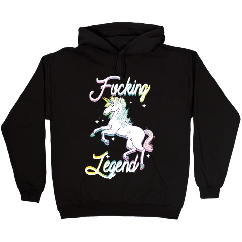 F***ing Legend (Unicorn) Hooded Sweatshirt